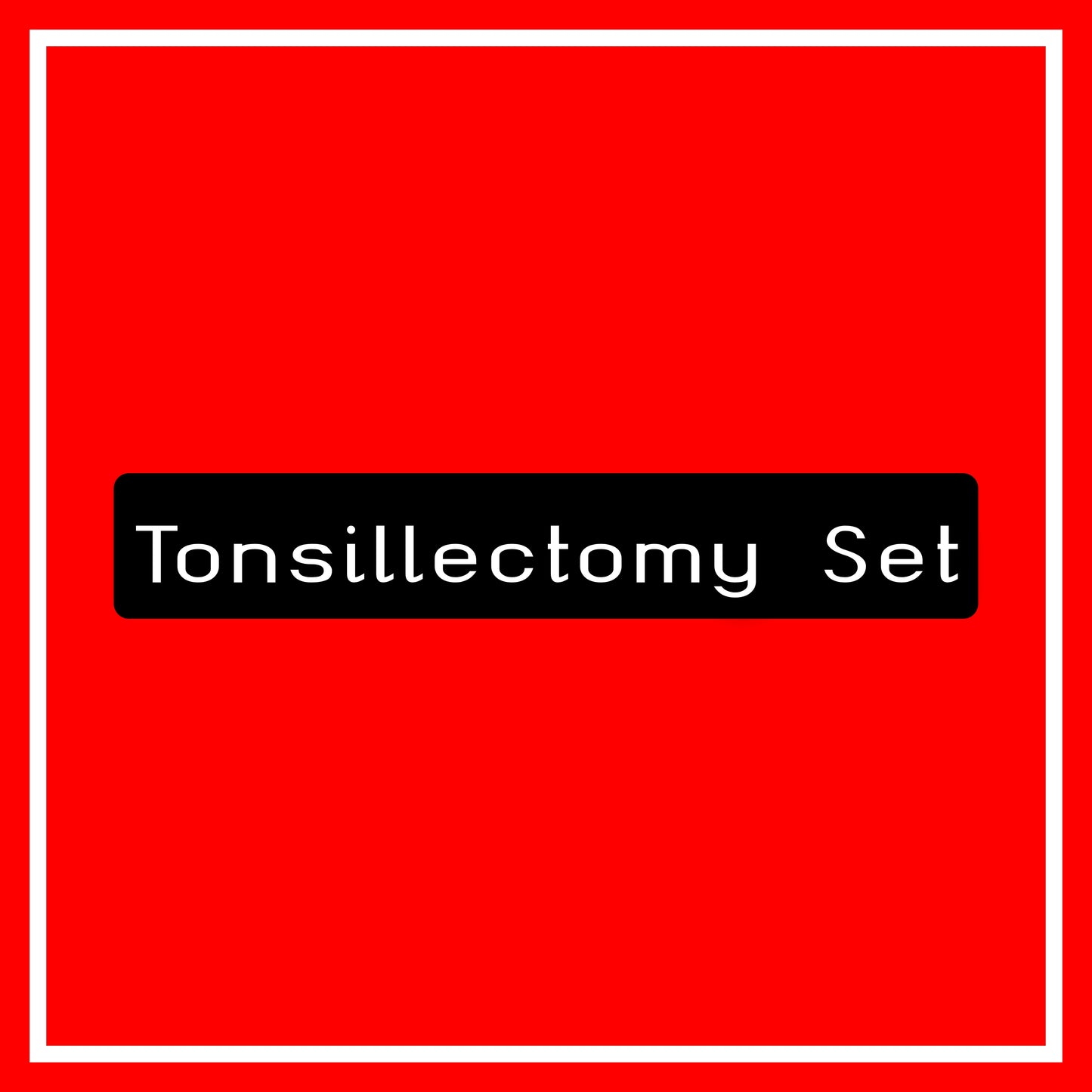 Tonsillectomy Set