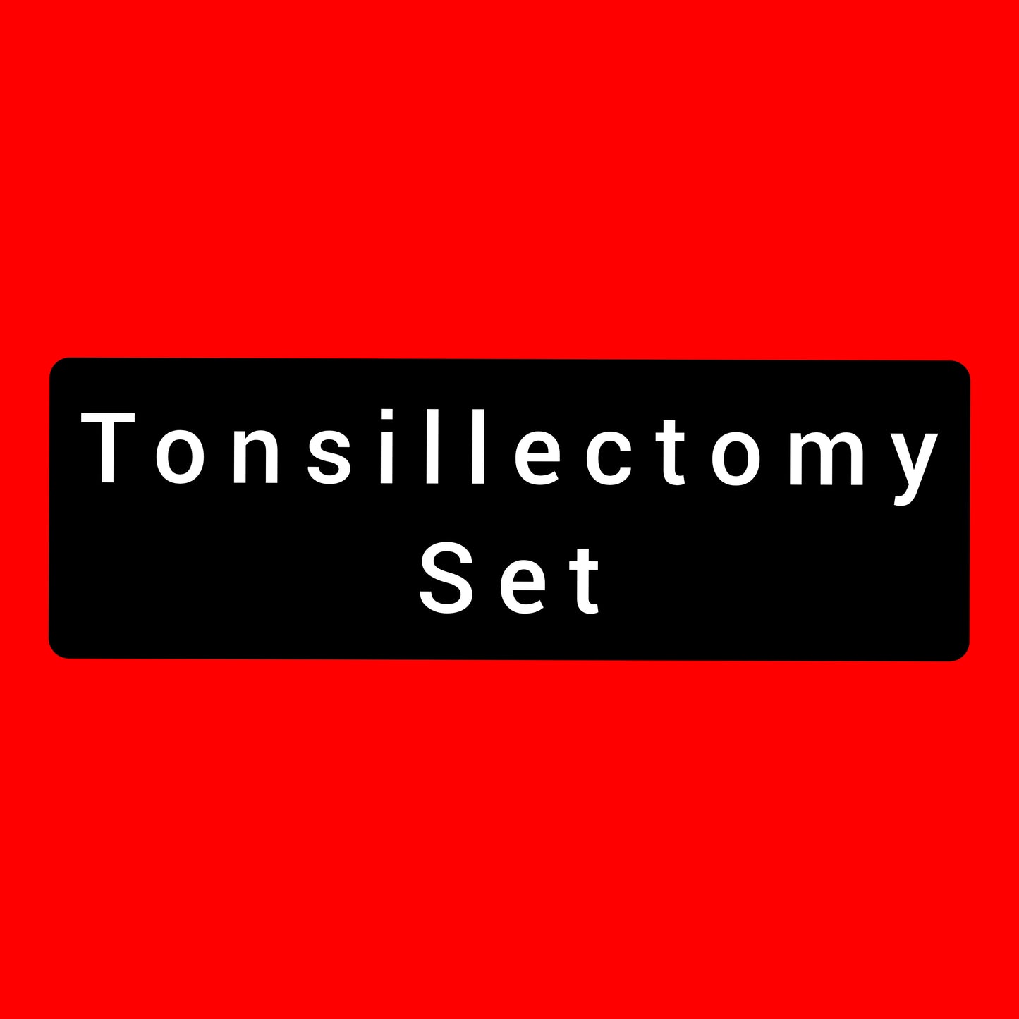 Tonsillectomy Set