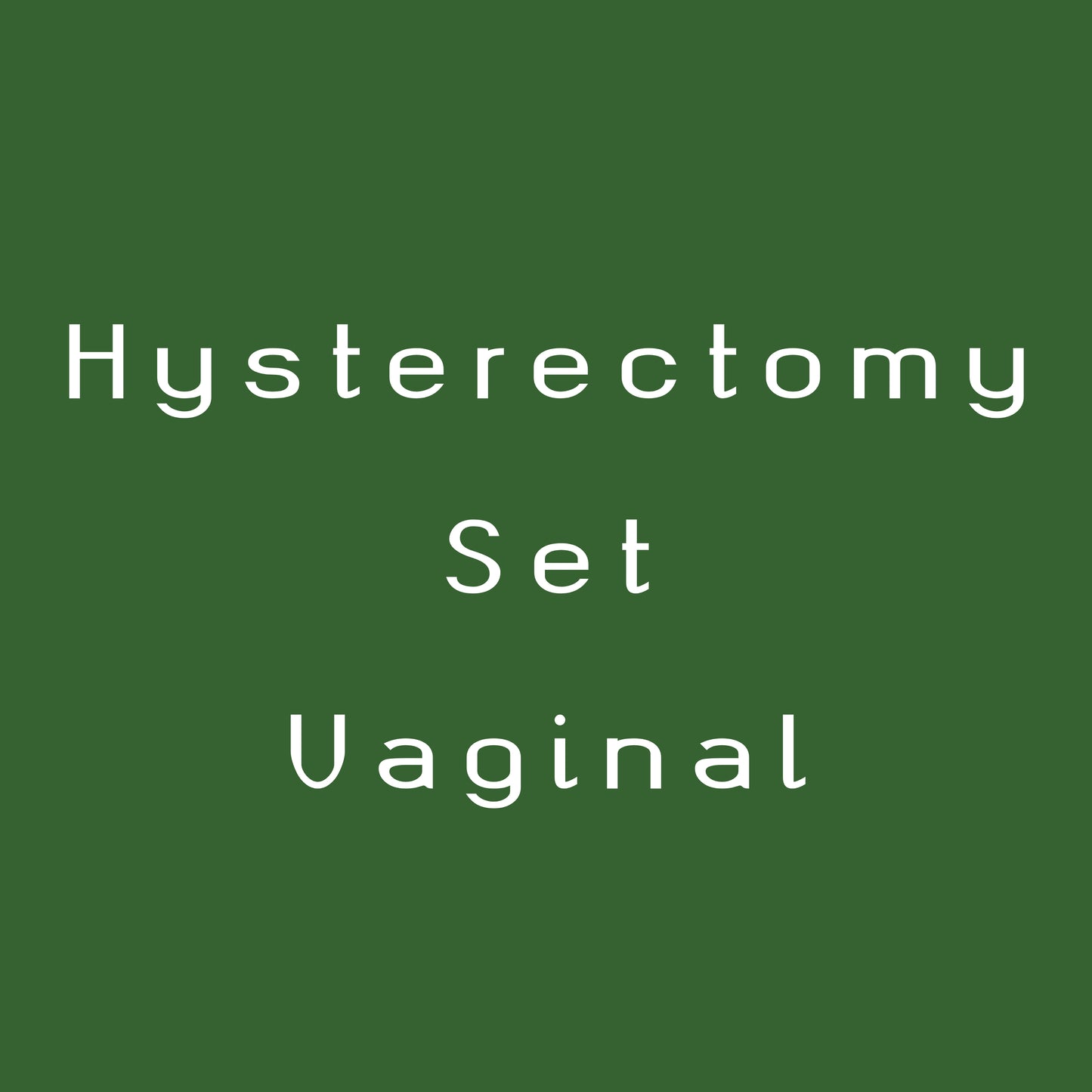 Hysterectomy VH (Vaginal) Set